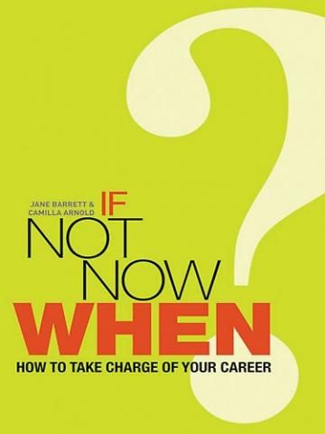 If Not Now, When?